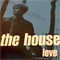 the house of love - love you too much - art and industry