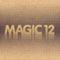 Magic 12 - Magic 12